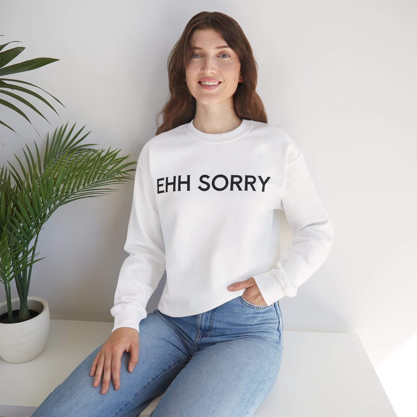 EHH SORRY Sweatshirt Unisex